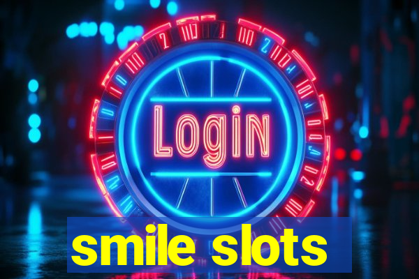 smile slots